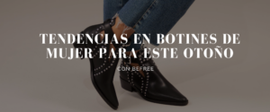 Tendencias en botines de mujer para este otoño